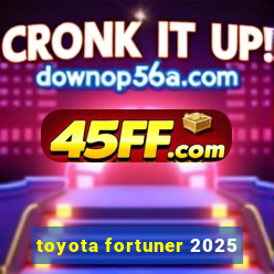 toyota fortuner 2025